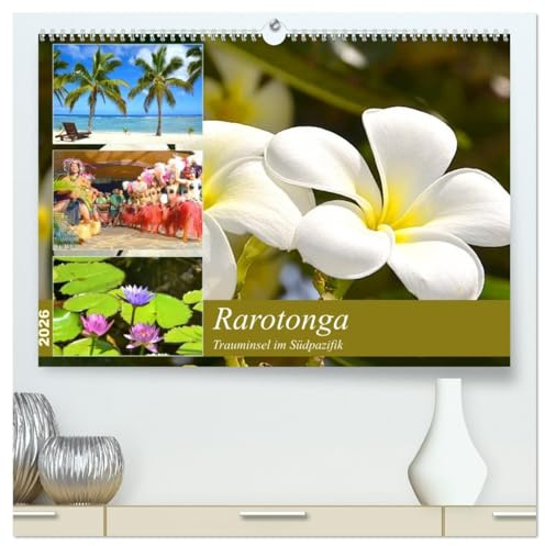 Rarotonga - Trauminsel im Südpazifik. (hochwertiger Premium Wandkalender 2026 DIN A2 quer), Kunstdruck in Hochglanz: So schön ist Rarotonga, eine der größten Cookinseln im Südpazifik. (CALVENDO Orte)