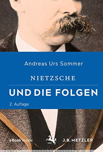 Nietzsche und die Folgen: Mit E-Book