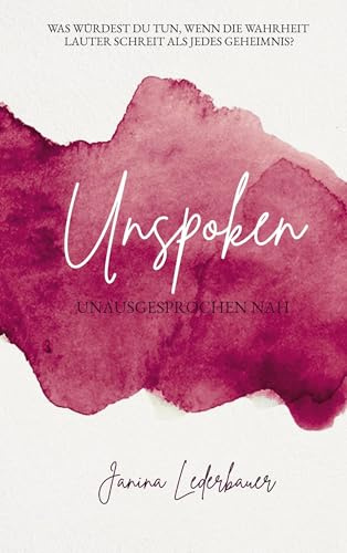 Unspoken: Unausgesprochen nah (Rock Me)