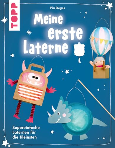 Meine erste Laterne: Supereinfache Laternen für die Kleinsten