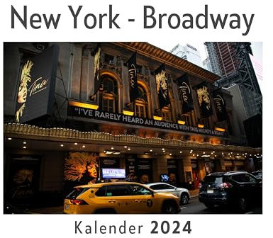 New York - Broadway (Wandkalender 2024, Kalender DIN A4 quer, Monatskalender im Querformat mit Kalendarium, Das perfekte Geschenk)