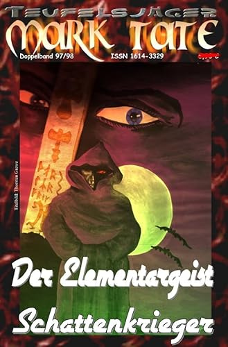 TEUFELSJÄGER MARK TATE / TEUFELSJÄGER Mark Tate 097-098: Der Elementargeist: ...und Schattenkrieger