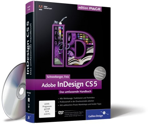 Adobe InDesign CS5: Das umfassende Handbuch (Galileo Design)