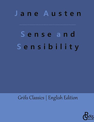 Sense and Sensibility (Gröls Classics English Edition - Hardcover)