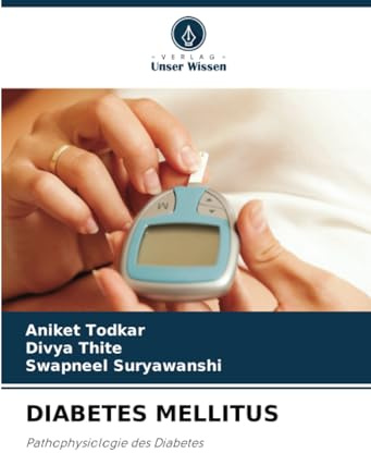 DIABETES MELLITUS: Pathophysiologie des Diabetes