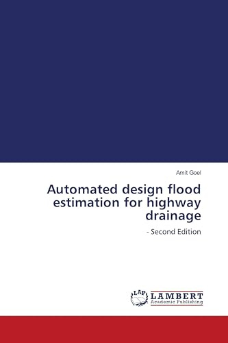 Automated design flood estimation for highway drainage: - Second Edition