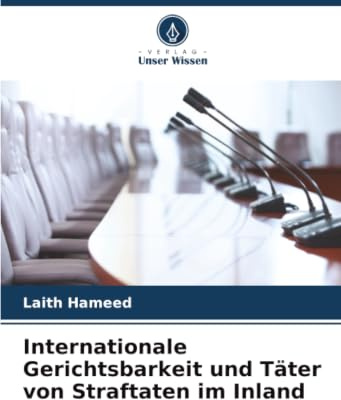 Internationale Gerichtsbarkeit und Täter von Straftaten im Inland: DE