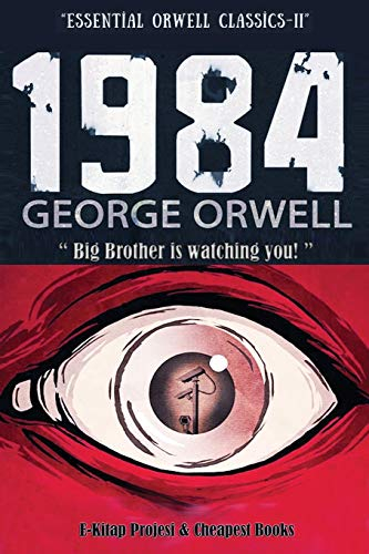 1984: [Illustrated Edition] (Essential Orwell Classics, Band 2)