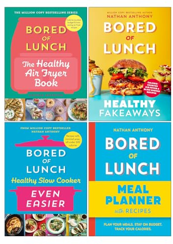 Nathan Anthony Bored of Lunch Collection 4 Books Set (The Healthy Air Fryer Book, Healthy Fakeaways, Healthy Slow Cooker Even Easier & Meal Planner)