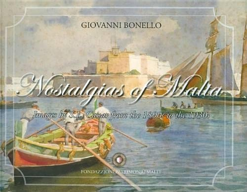 Nostalgias of Malta: Images of S.L. Cassar from the 1890s to 1930s