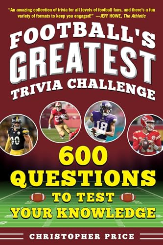 Great Football Trivia Challenge: 600 Questions to Test Your Knowledge