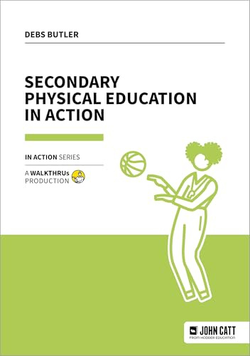 Secondary Physical Education in Action