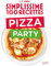 Simplissime 100 recettes Pizza Party