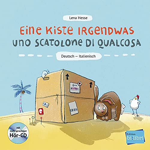Eine Kiste Irgendwas (Deutsch-Italienisch): Zweisprachiges Kinderbuch mit Audio-CD