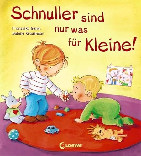 Schnuller sind nur was für Kleine!: Pappbilderbuch ab 2 Jahren