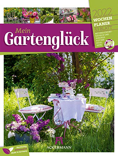 Gartenglück - Wochenplaner Kalender 2022, Wandkalender im Hochformat (25x33 cm) - Wochenkalender Blumen und Gärten, mit Rätseln und Sudokus: Mit Kreuzworträtsel und Sudokus auf der Rückseite