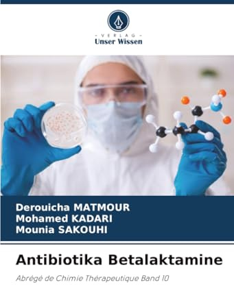 Antibiotika Betalaktamine: Abrégé de Chimie Thérapeutique Band 10