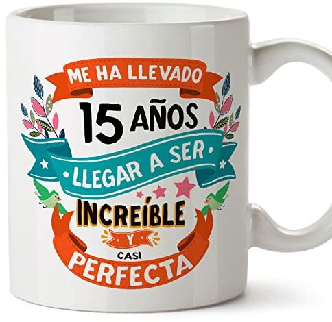 MUGFFINS Tazas 15 Cumpleaños - En Español - Me ha llevado 15 años llegar a ser increíble - 11 oz - Regalo original y divertido