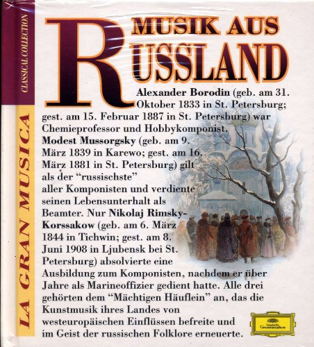 Musik aus Russland: Nikolaj Rimsky-Korssakow, Alexander Borodin, Modest Mussorgsky (La Gran Musica: Classical Collection. Buch und CD)