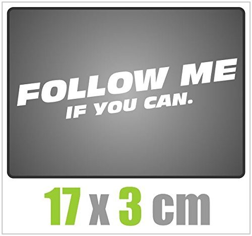 Dinger-Design Aufkleber Follow ME if You can Sticker JDM OEM Tuning Decal Stickerbomb weiß