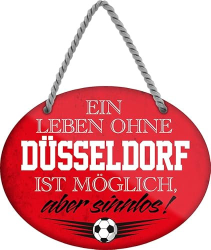 schilderkreis24 - Blechschilder Fan Hängeschild für Fußball Begeisterte Deko Artikel Schild Geschenkidee (Ein Leben ohne Düsseldorf ist Sinnlos rot 18x14cm)