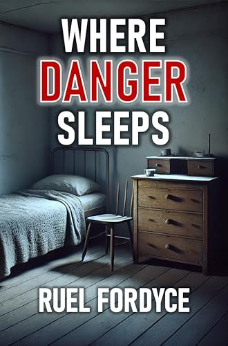 Where Danger Sleeps
