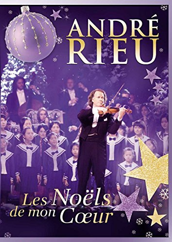 André Rieu : Les Noëls de mon c ur