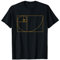 Golden Ratio Shirt Phi Spiral Perfect Geometry Fibonacci T-Shirt
