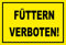 Melis-Folienwerkstatt Schild - Füttern verboten - 15x10cm | 3mm Hartschaum – S00039-004-C -20 Varianten