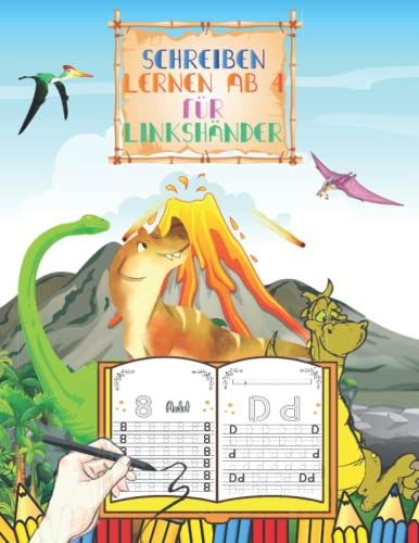Schreiben Lernen ab 4 Für Linkshänder: Buchstaben und Zahlen Schreiben Lernen ab 4 jahre mit Dino / Erste Groß- Und Kleinbuchstaben Von A Bis Z Mit ... ---Ausmalbuch kinder ab 4 dino