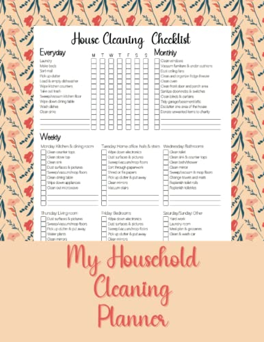 My Household Cleaning Planner: Includes daily, weekly & monthly checklists | 52 Weeks of Decluttering | Household To Do Lists