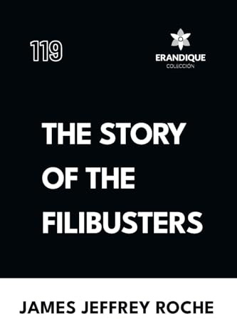 The Story of the Filibusters