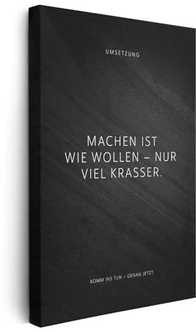 FOMACO Inspiring Art - Motivation Leinwand - 50x75 cm Hochformat - Machen ist wie wollen – nur viel krasser. - Schwarzgrau Steinoptik - Motivationsbild Wandbild Büro Sprüche Inspiration