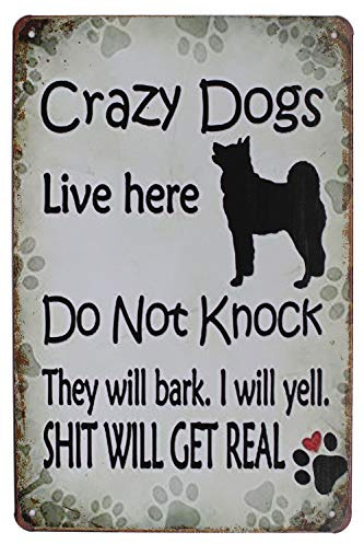 Hioni Crazy Dogs Live Here Do Not Knock Shit Will Get Real Vintage Metal Wall Sign Wall Decoration