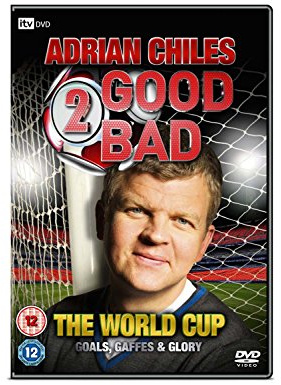 Adrian Chiles: 2 Good, 2 Bad - The World Cup [DVD]