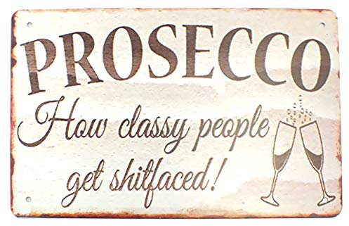 Tin Metal Sign Plaque Bar Pub Vintage Retro Wall Decor Poster Home Club Tavern Wall Door (30 x 20 cm) - UK Company (497 - Prosecco)