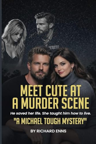MEET CUTE AT A MURDER SCENE