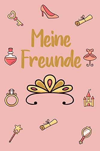 Meine Freunde: Prinzessin Freundebuch für Mädchen