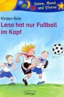 Lena hat nur Fußball im Kopf
