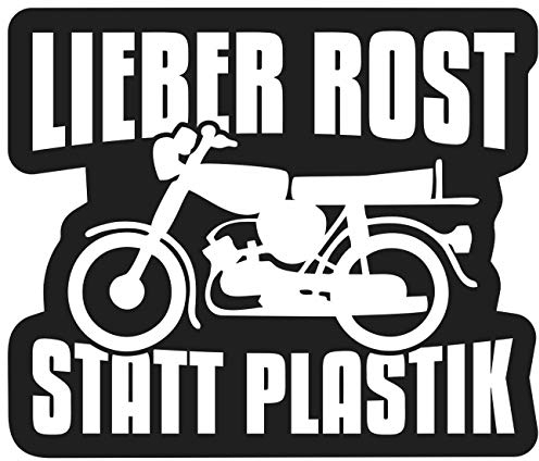 Spaß Kostet Aufkleber Moped Sprüche Lieber Rost statt Plastik (wetterfest)