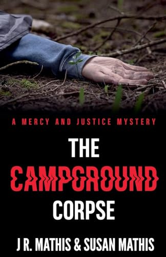 The Campground Corpse (The Mercy and Justice Mysteries, Band 25)