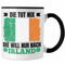 Trendation - Irland Tasse Geschenk Die Tut Nix Die Will Nur Nach Irland Geschenkidee (Schwarz)