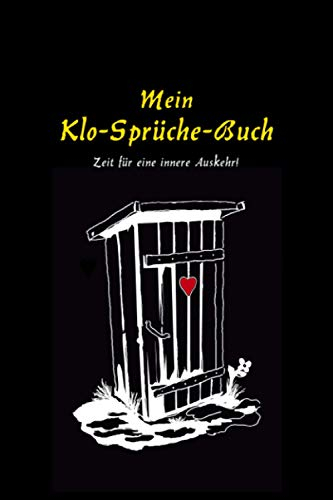 Freundebuch für Erwachsene „Mein Klo-Sprüche-Buch“: Witziges Freundschaftsbuch, Gästebuch für die besten Klosprüche - 120 Seiten liniert - Notizbuch ... Einzug oder Umzug für Haus oder Wohnung