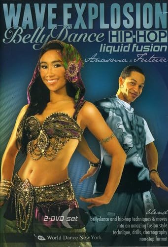 Wave Explosion! - Bellydance Hip-Hop Liquid Fusion, with Anasma (2-DVD SET): Belly dancing classes, Belly dance how-to, Hip-hop how-to, Fusion belly dance instruction, Popping, Waving