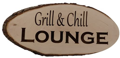 Grill Chill Lounge Baumscheibe Rindenscheibe Spruch Gravur Schild Geschenk Holz Erle unbehandelt + Aufhänger 21-40 cm Wählbar (1002 32-40 cm)