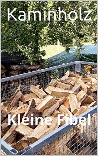 Kaminholz: Kleine Fibel