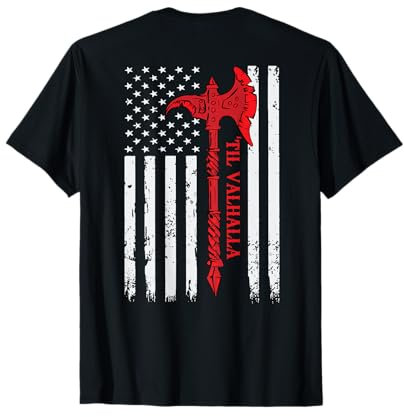 American Viking Axe Flag Til Valhalla Veteran USA Patriotic T-Shirt