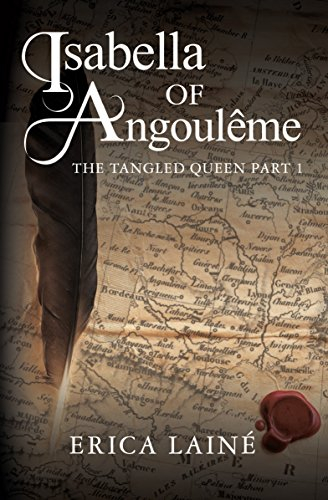 Isabella of Angoulême: The Tangled Queen Part 1 (English Edition)