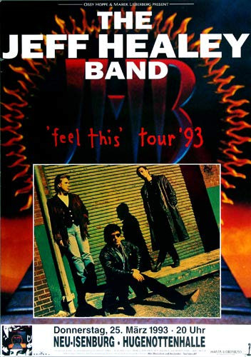 The Jeff Healey Band - Feel This, Neu-Isenburg & Frankfurt 1993 » Konzertplakat/Premium Poster | Live Konzert Veranstaltung | DIN A1 «