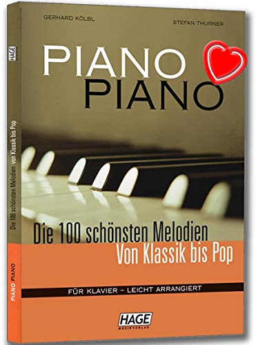 Piano Piano 1 - Die 100 schönsten Melodien von Klassik bis Pop für Klavier - Spielbuch zu jeder Klavierschule - leicht arrangiert - mit Herz-Klammer